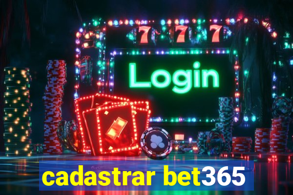 cadastrar bet365